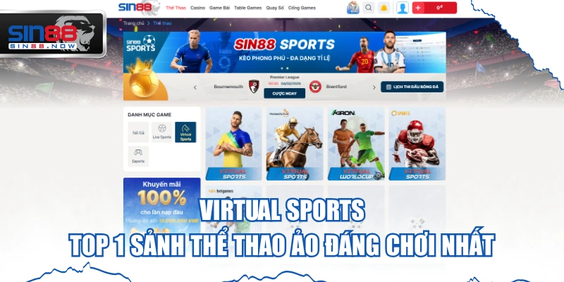 VIRTUAL Sports - Top 1 Sảnh Thể Thao Ảo Đáng Chơi Nhất